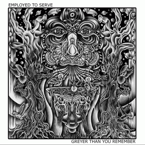 Employed To Serve : Greyer Than You Remember